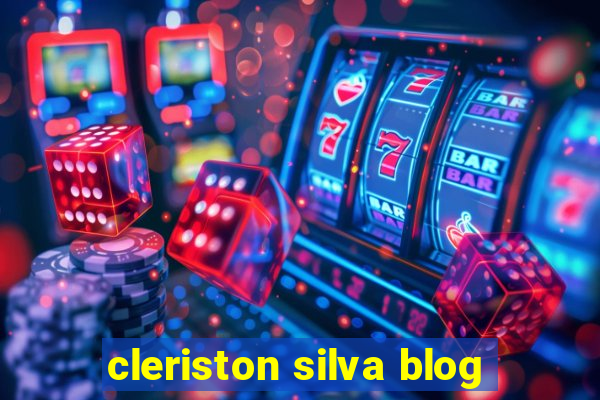 cleriston silva blog